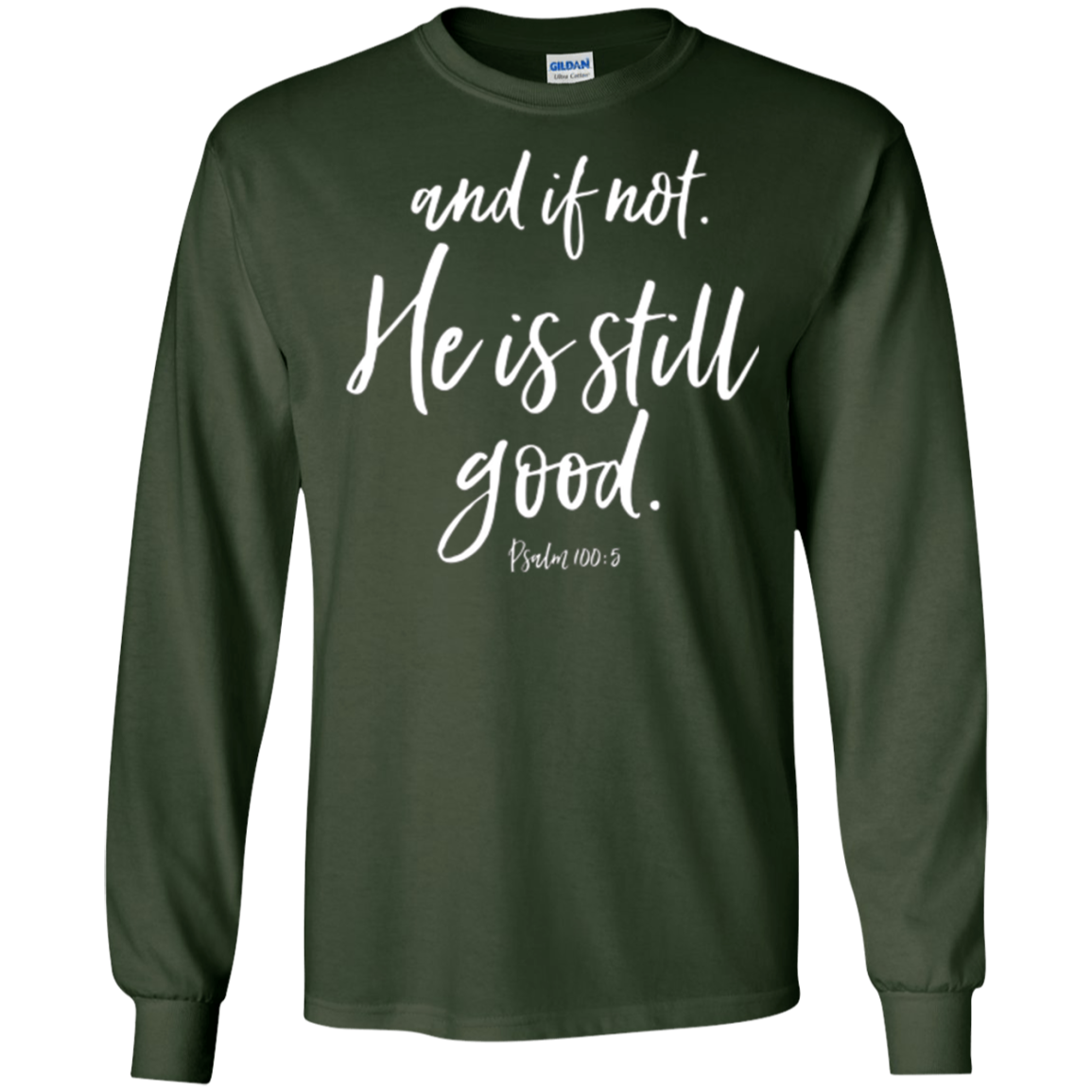 Et sinon il est la toujours bonne chemise de tee chrétienne de Faith Hope