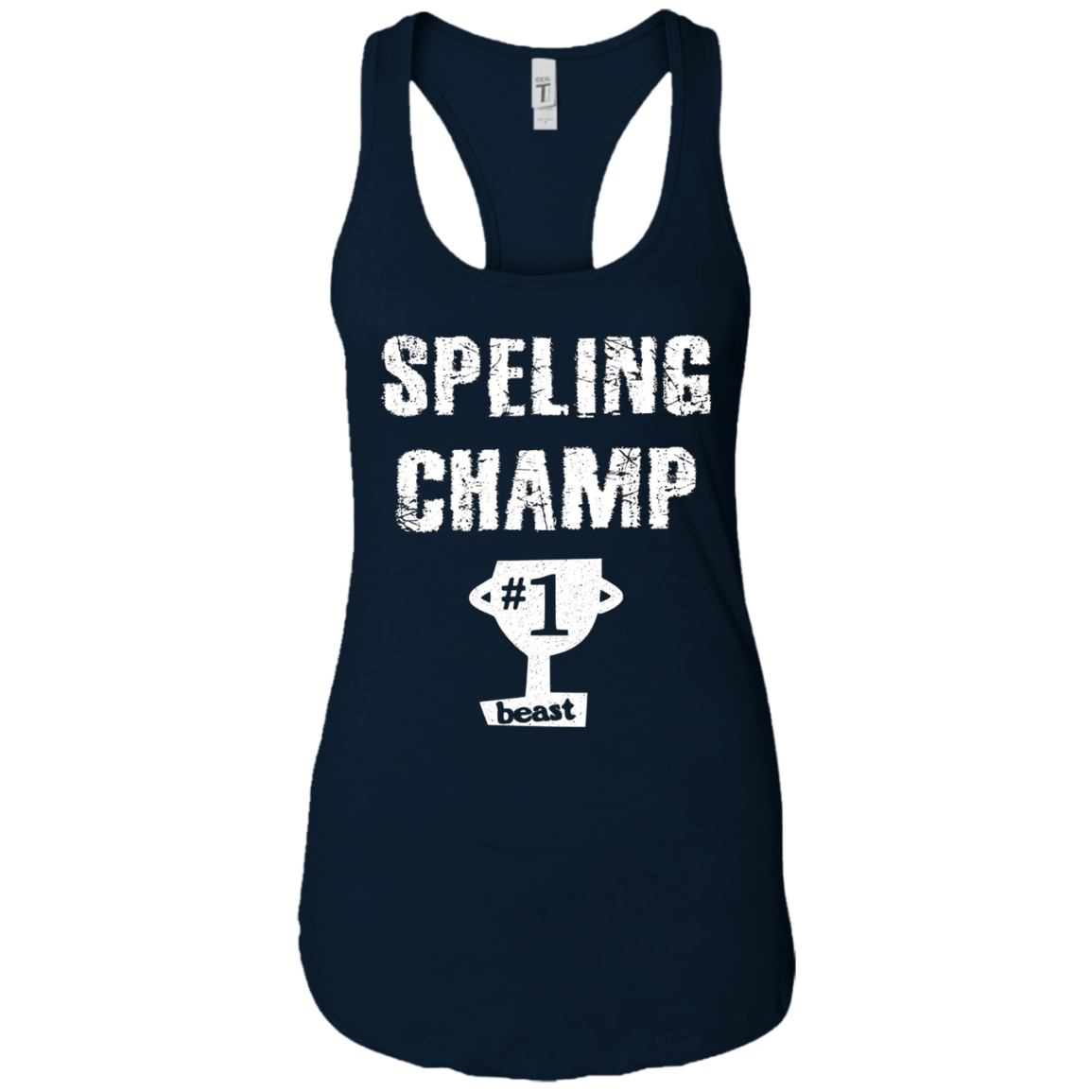 Sarcastic Beast Spelling Champ T-shirt
