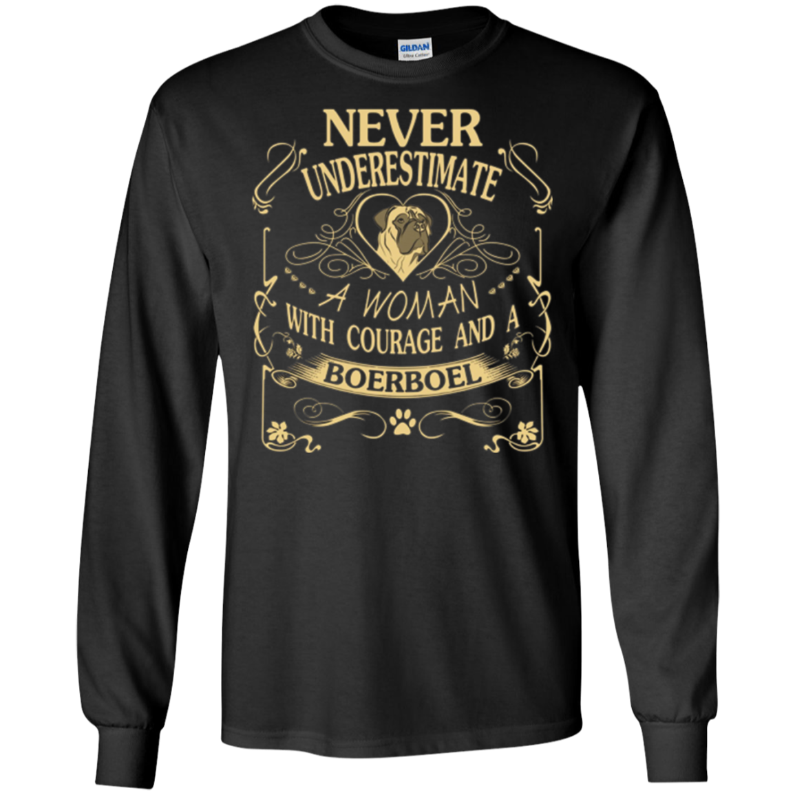 A Woman With Courage And a Boerboel T Shirt