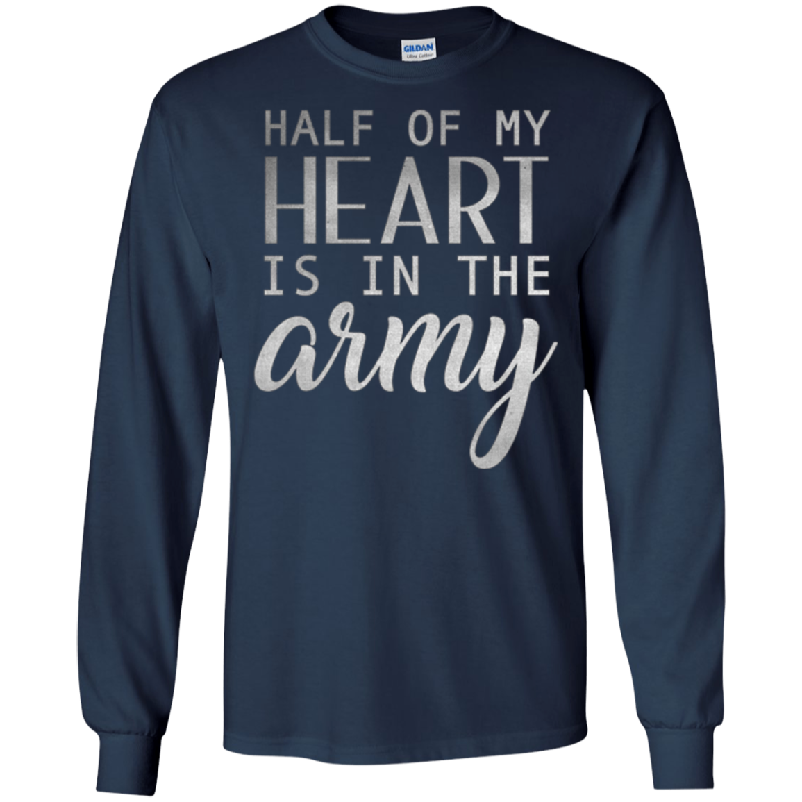 Army Wife Shirt Girl , Half Of My Heart Is In The Army