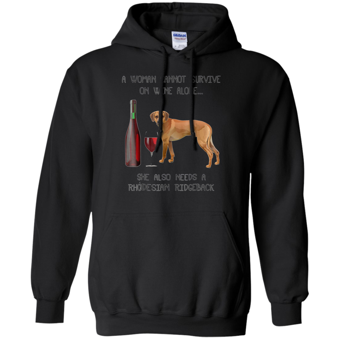 Woman Cannot Survive on Wine A Rhodesian Ridgeback Tshirt