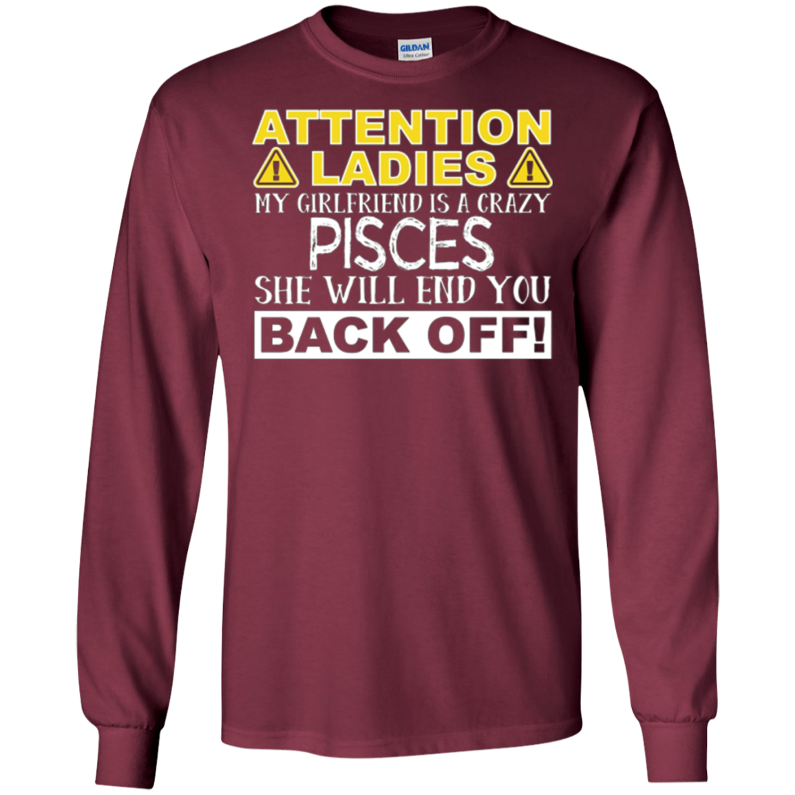 Attention Ladies My Girlfriend Is A Crazy Pisces Funny Tee