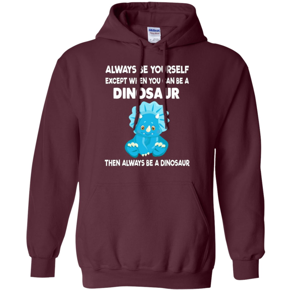 Always Be Yourself Dinosaur T-Shirt Gift (Kid Shirt)