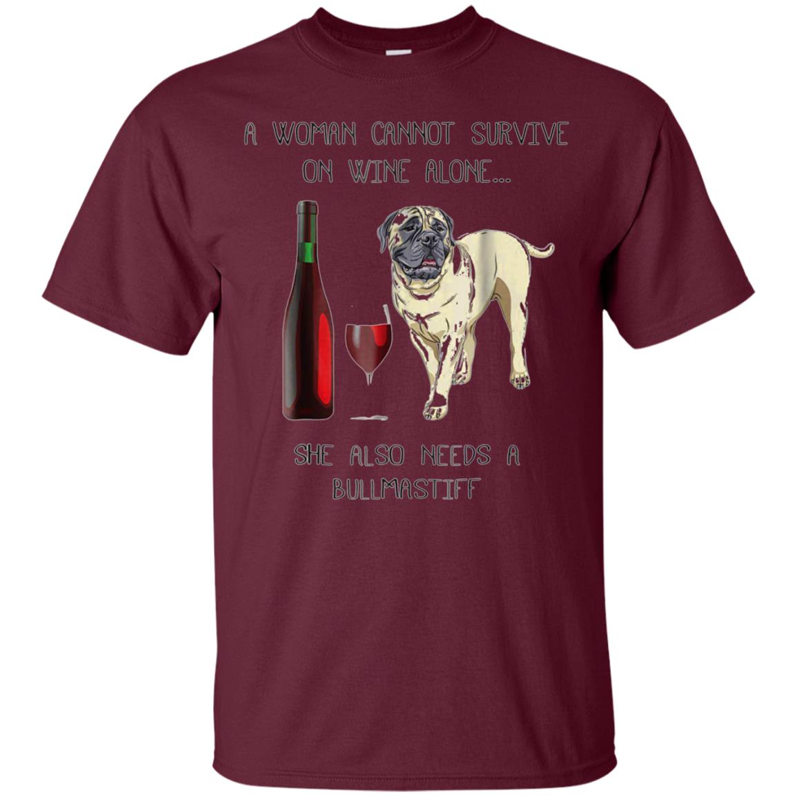 Woman Cannot Survive on Wine Alone needs A Bullmastiff Dog
