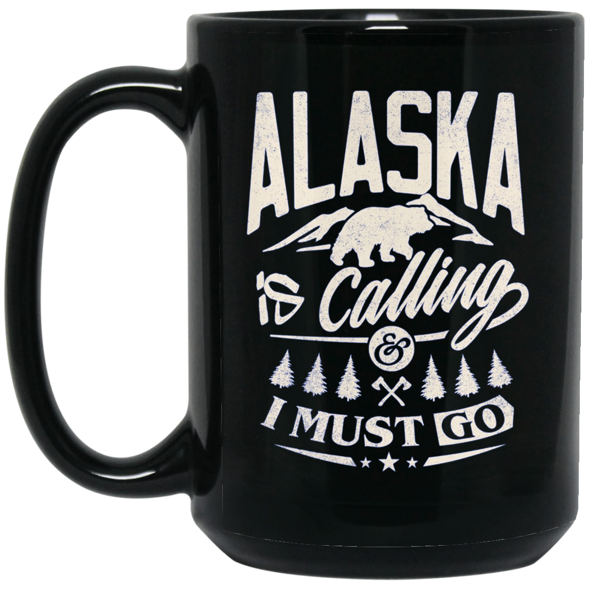 Alaska Shirt - Alaska is calling me and I must go