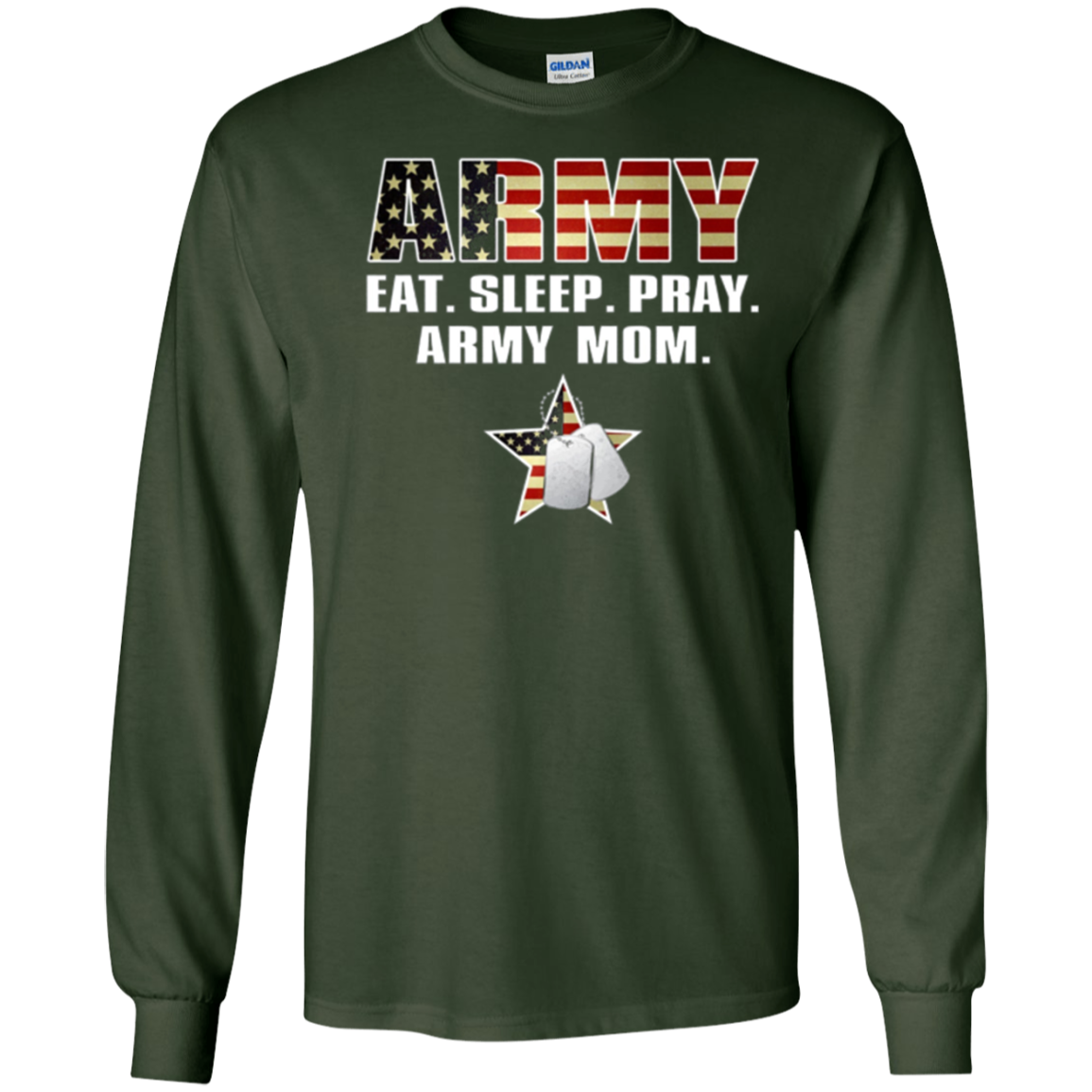 ARMY EAT. SLEEP. PRAY. ARMY MOM T-Shirt