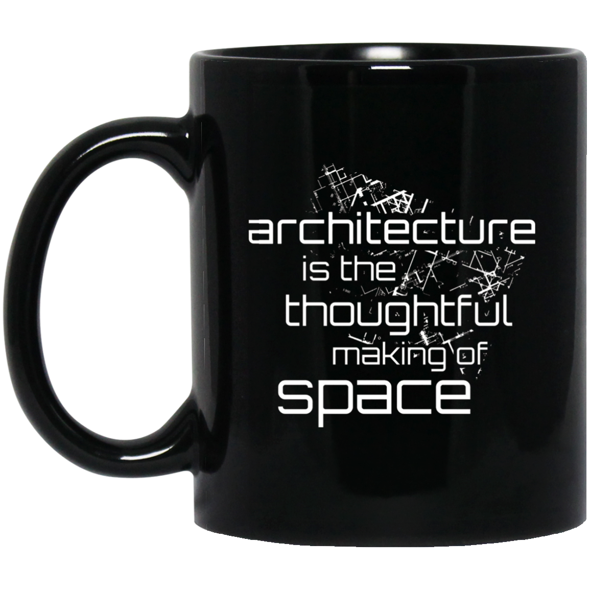 Architecture Is the Thoughtful Making Of Space T Shirt