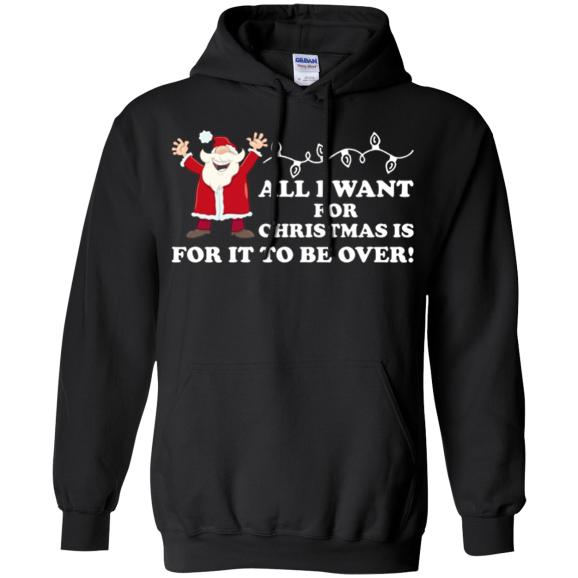 All I Want For Christmas Is For It To Be Over Hater T-Shirt