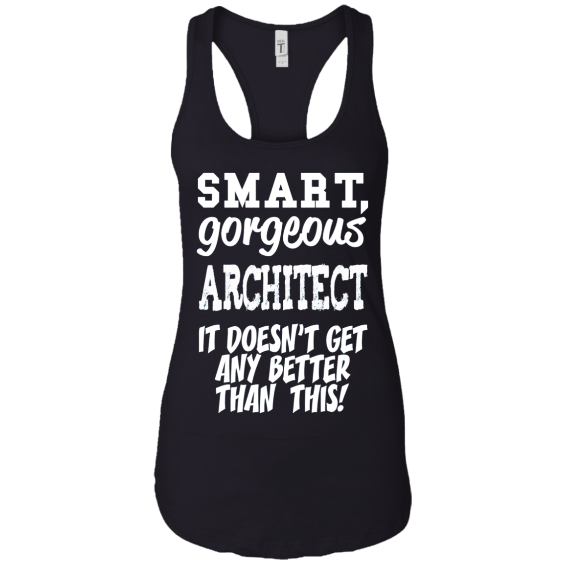 Architect T-Shirt - Smart Gorgeous - Funny gift tee
