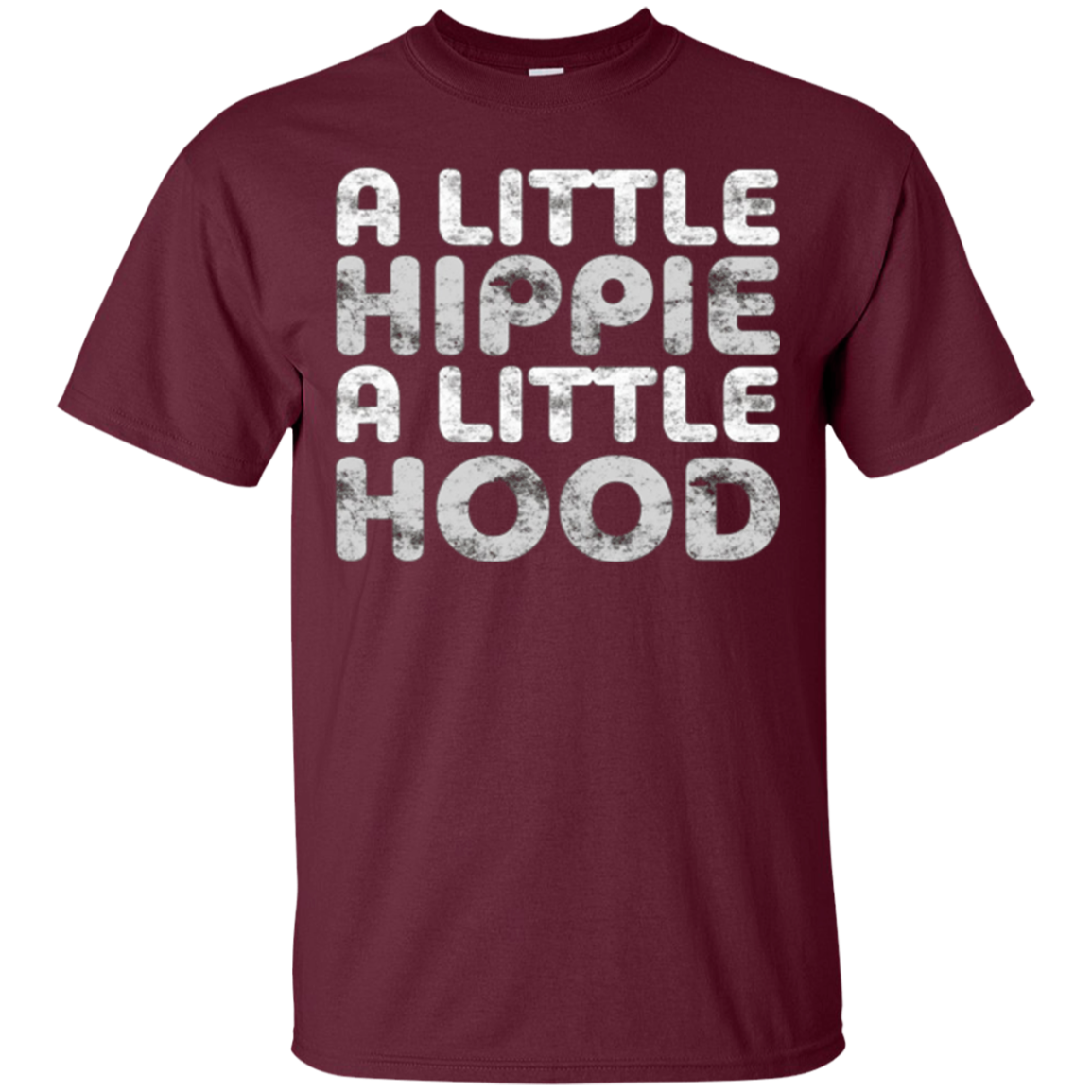 A Little Hippie A Little Hood T-Shirt Funny Gift