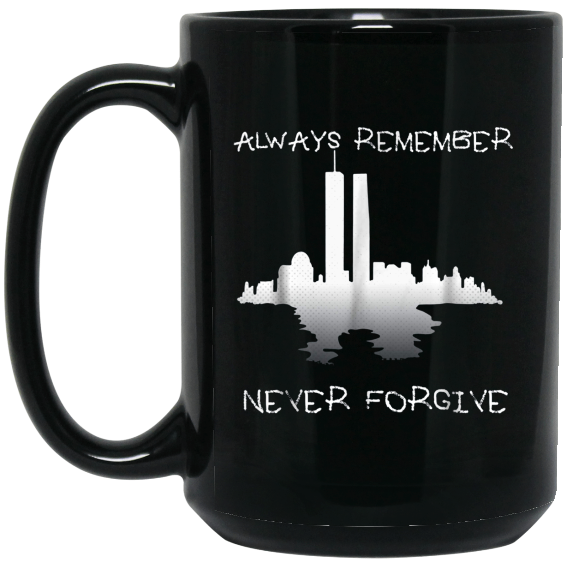 Always Remember Twin Tower Never Forgive T-shirt Sept 11th