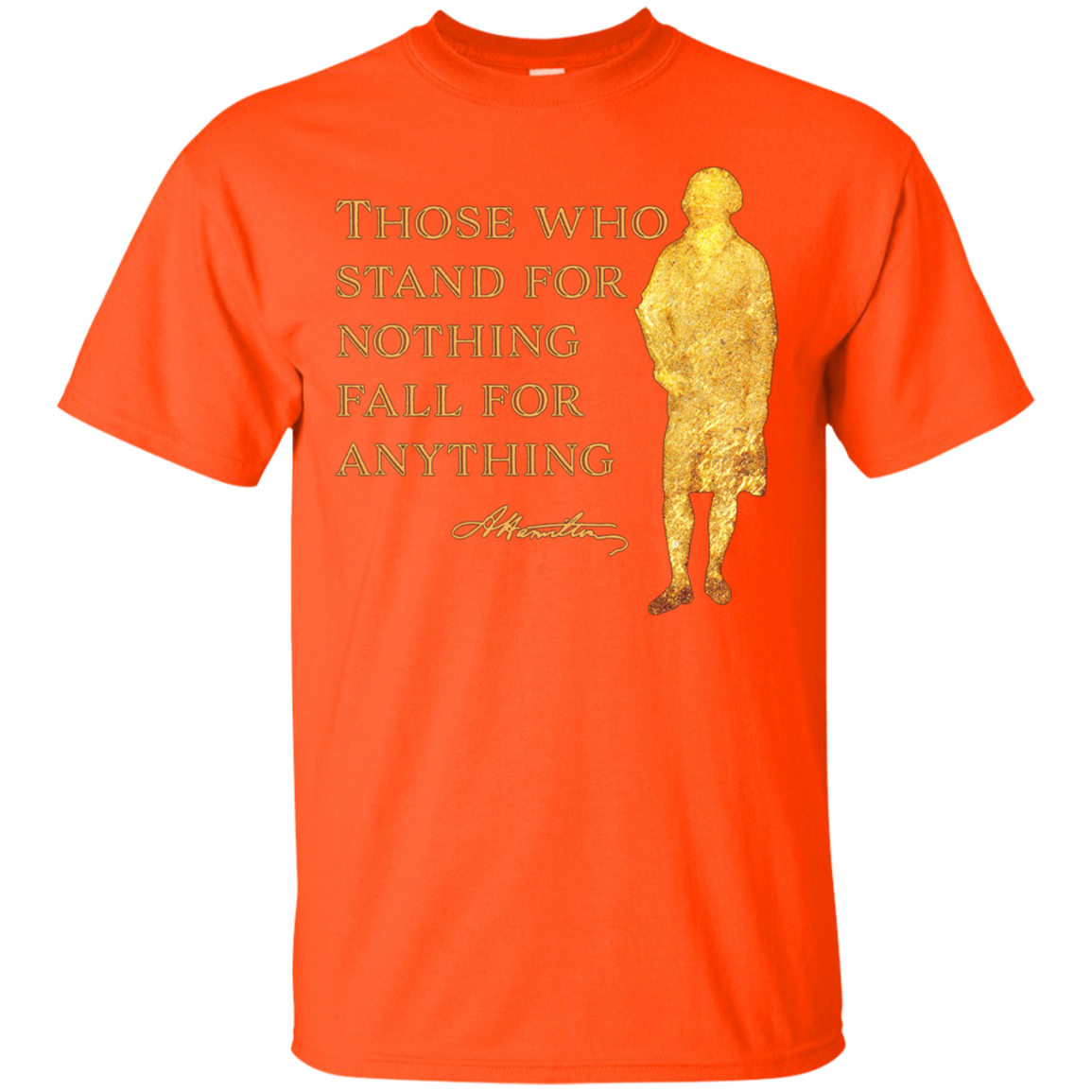 Alexander Hamilton Quote Shirt Gold Silhouette T-Shirt