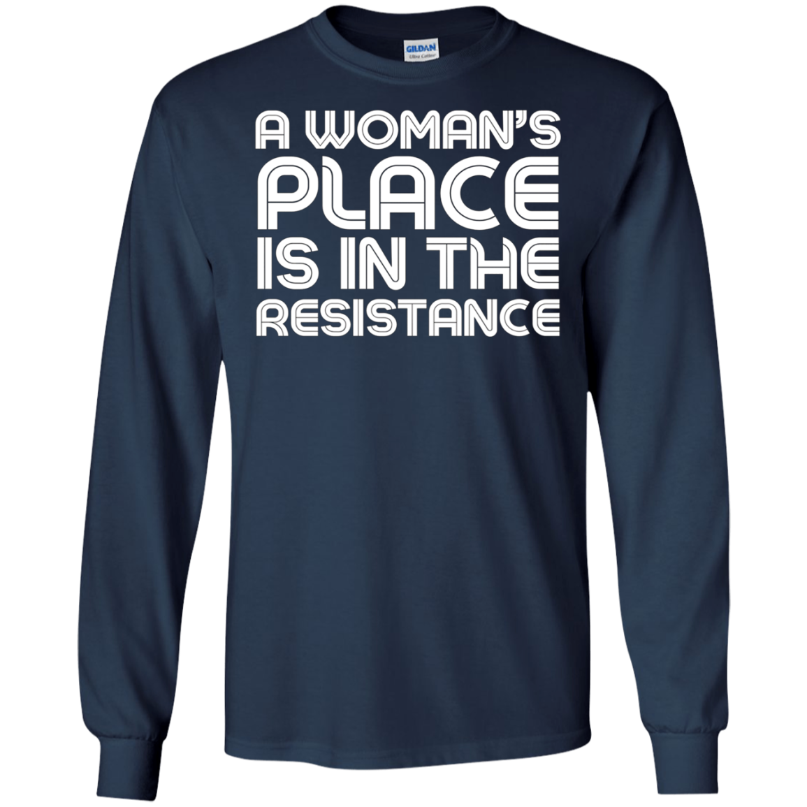 A Woman's Place Is In The Resistance Shirt political T Shirt