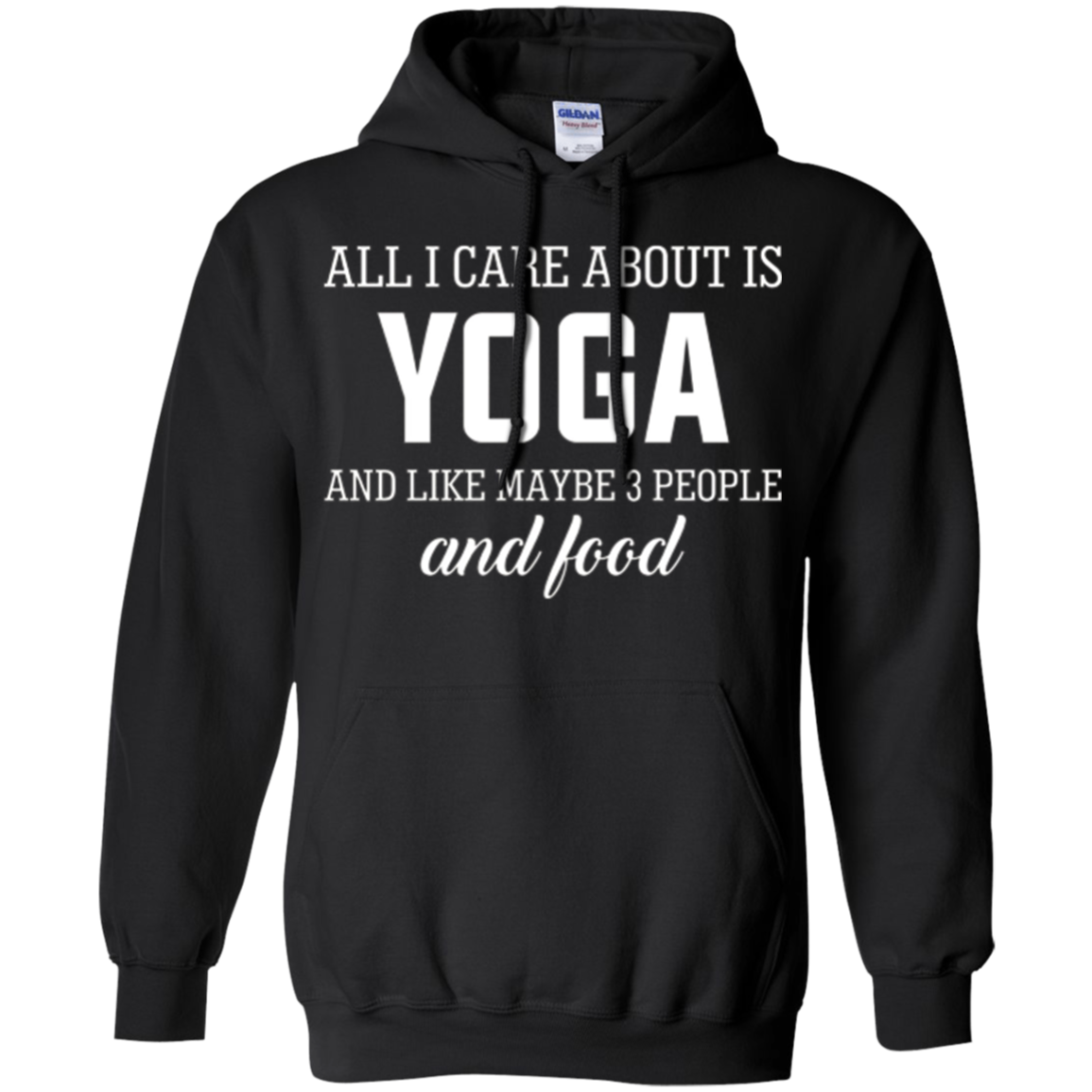 All I Care About Is Yoga And Like Maybe 3 People And Food