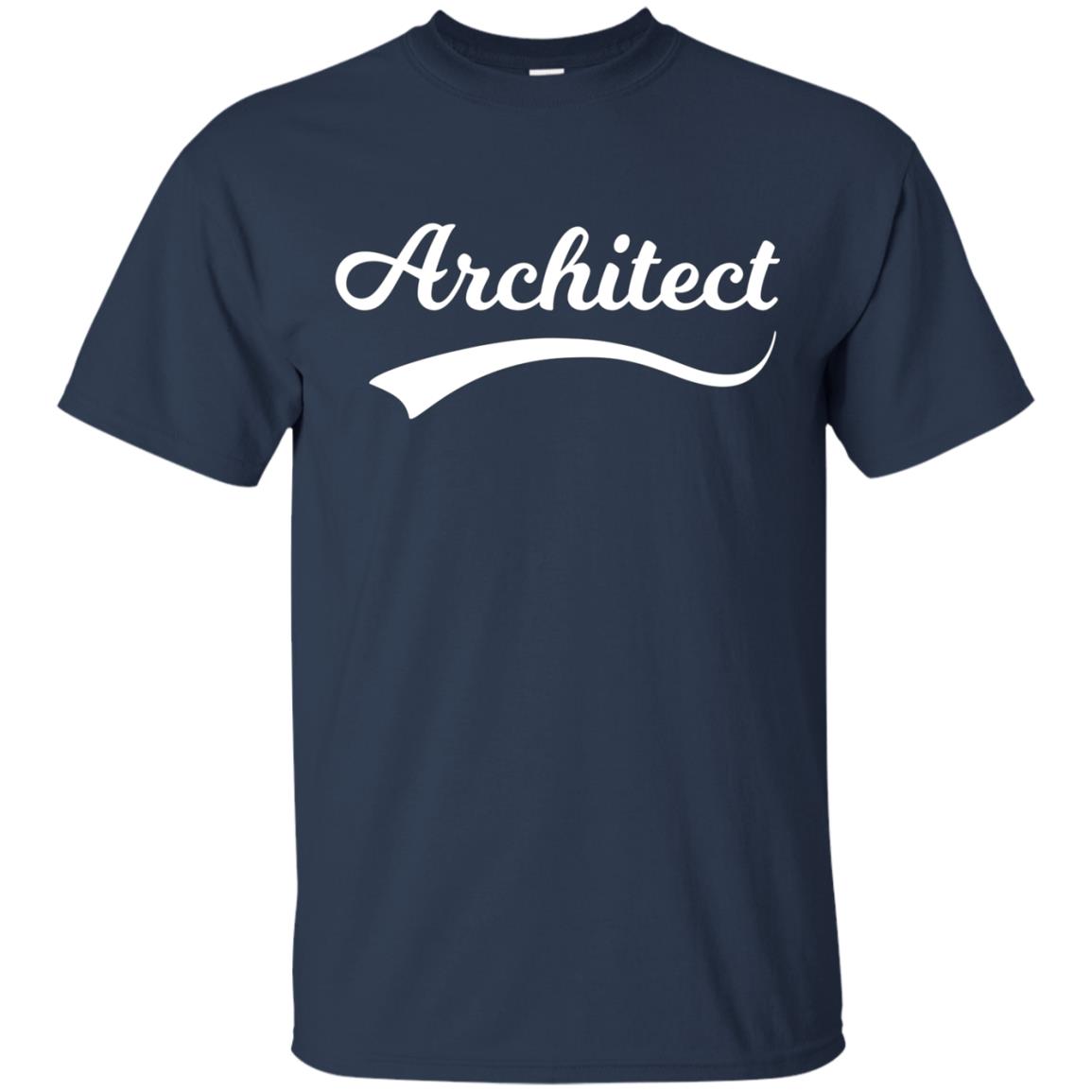 Architect Graduation Gift Architect Shirt for Him or Her