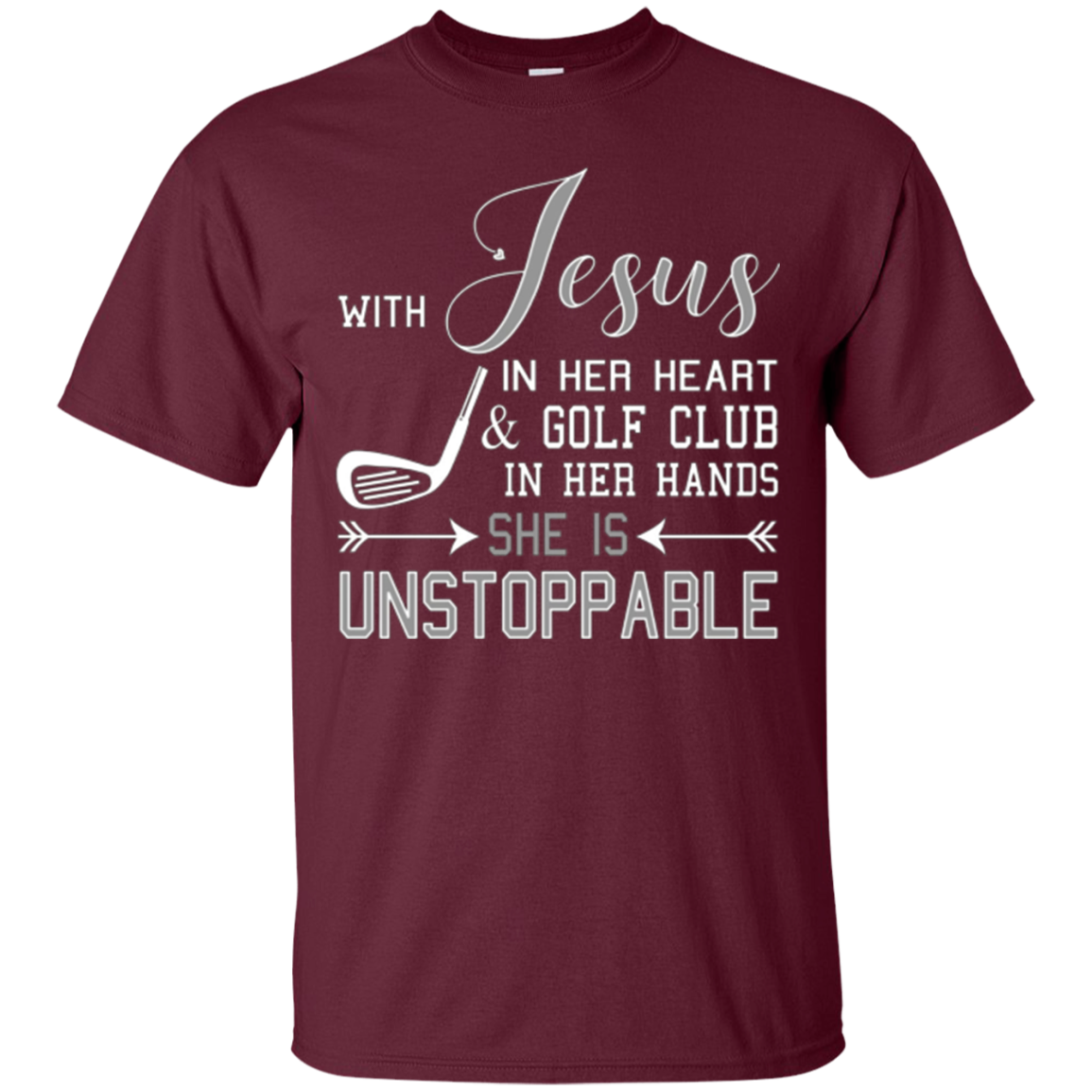 WITH JESUS IN HER HEART & GOLF CLUB HANDS SHE IS T-shirt