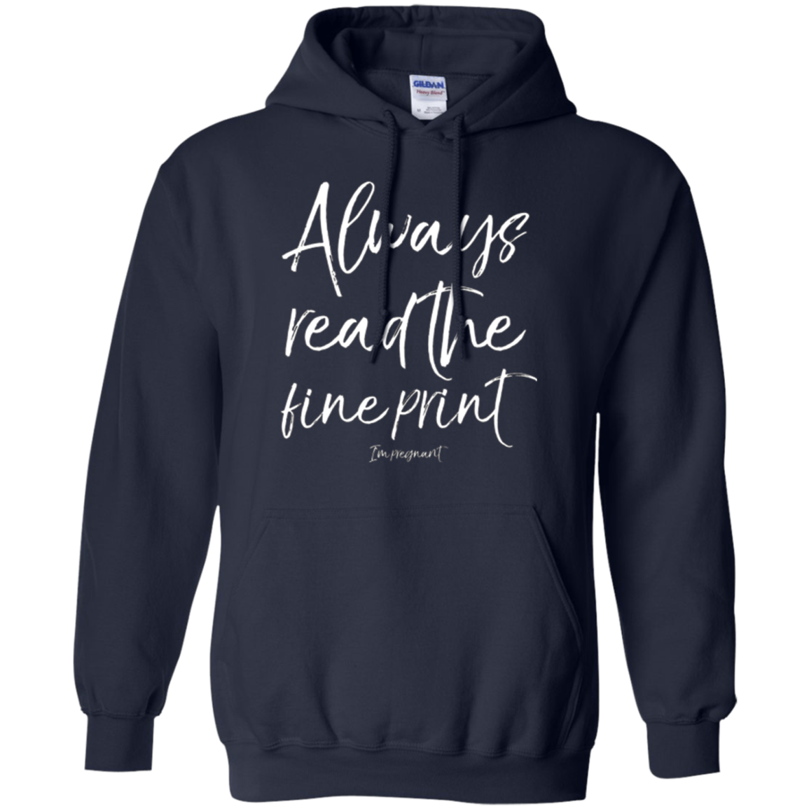Always Read the Fine Print I'm Pregnant Shirt Announcement