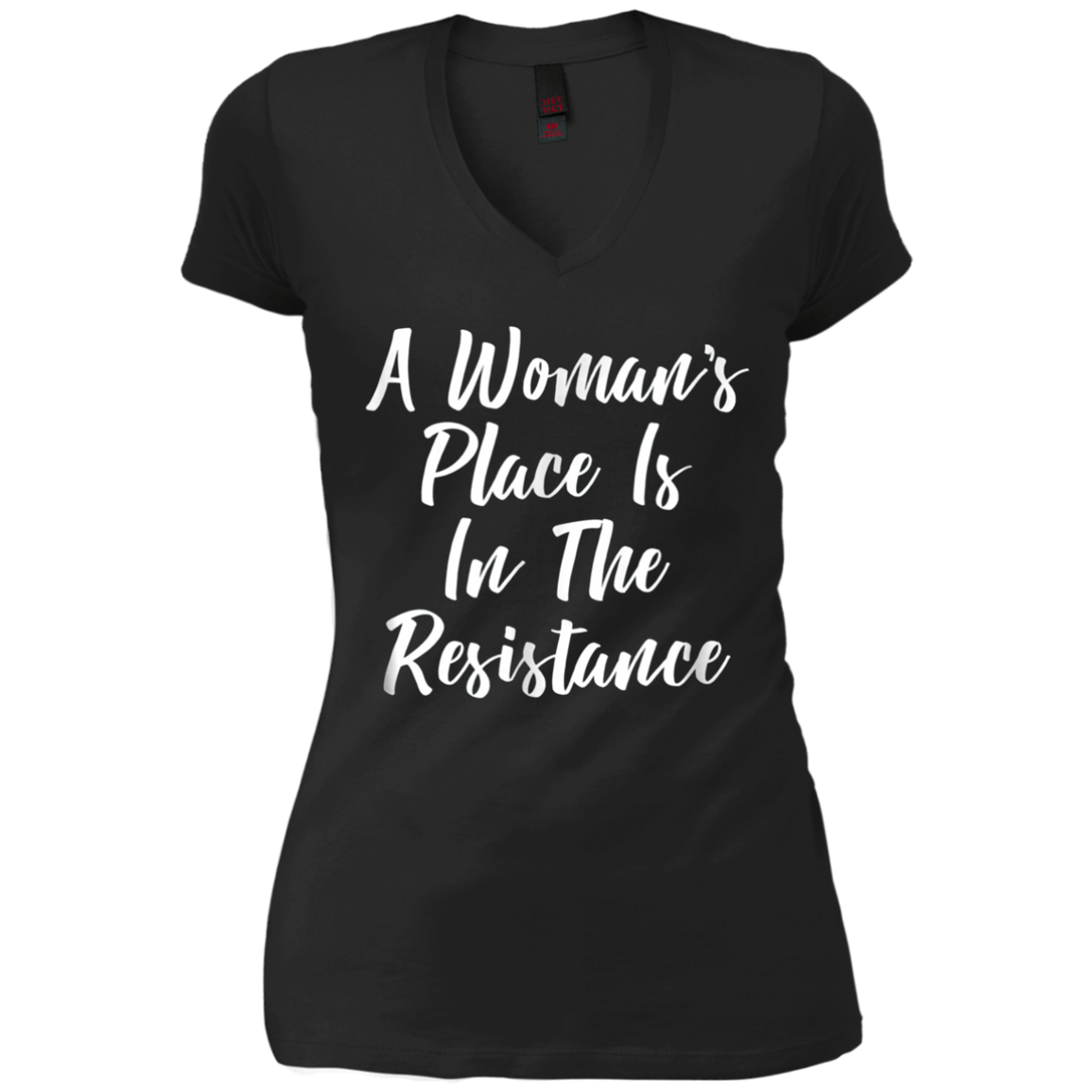 A Woman's Place Is In The Resistance T-shirt