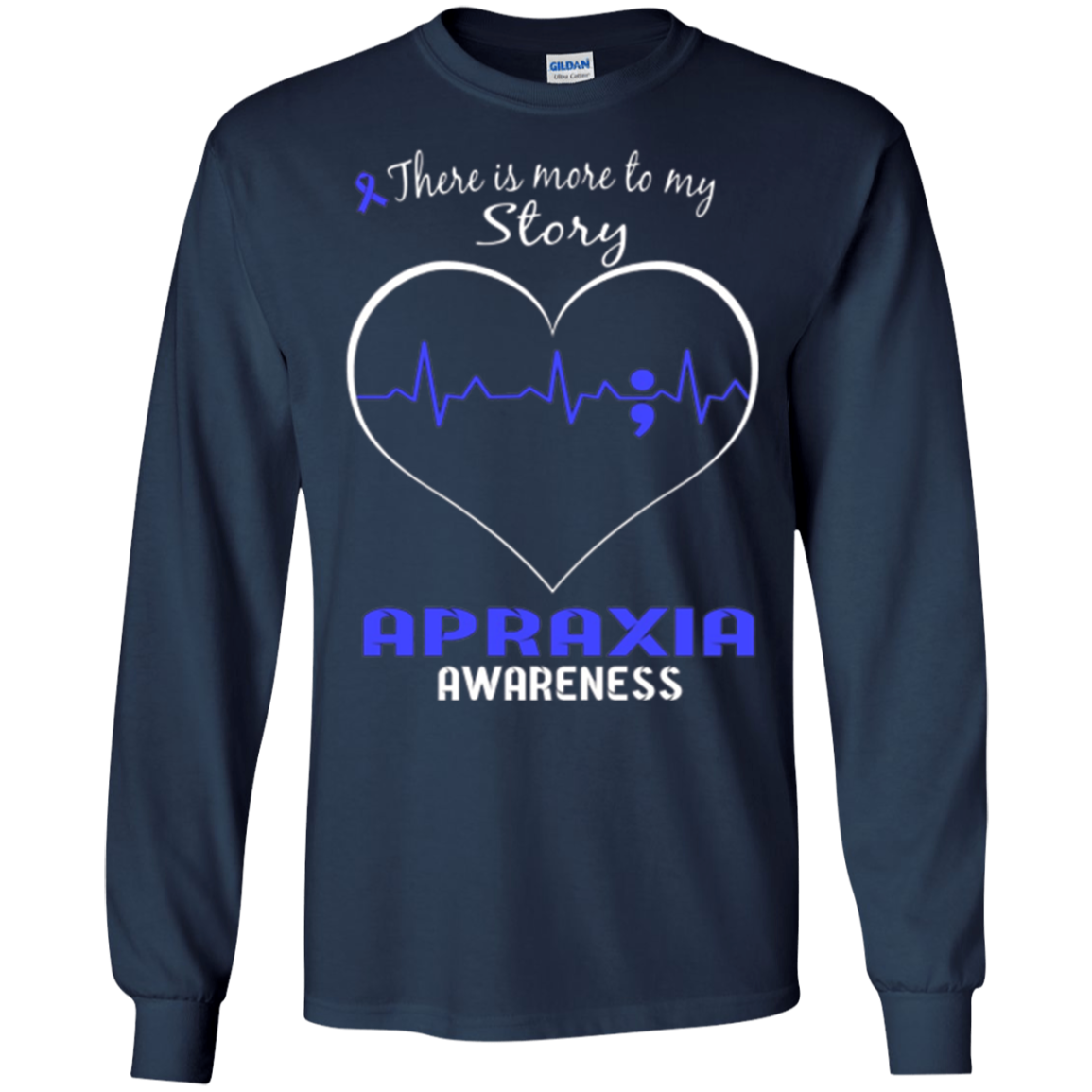 Apraxia Awareness Shirt - There is More To My Story