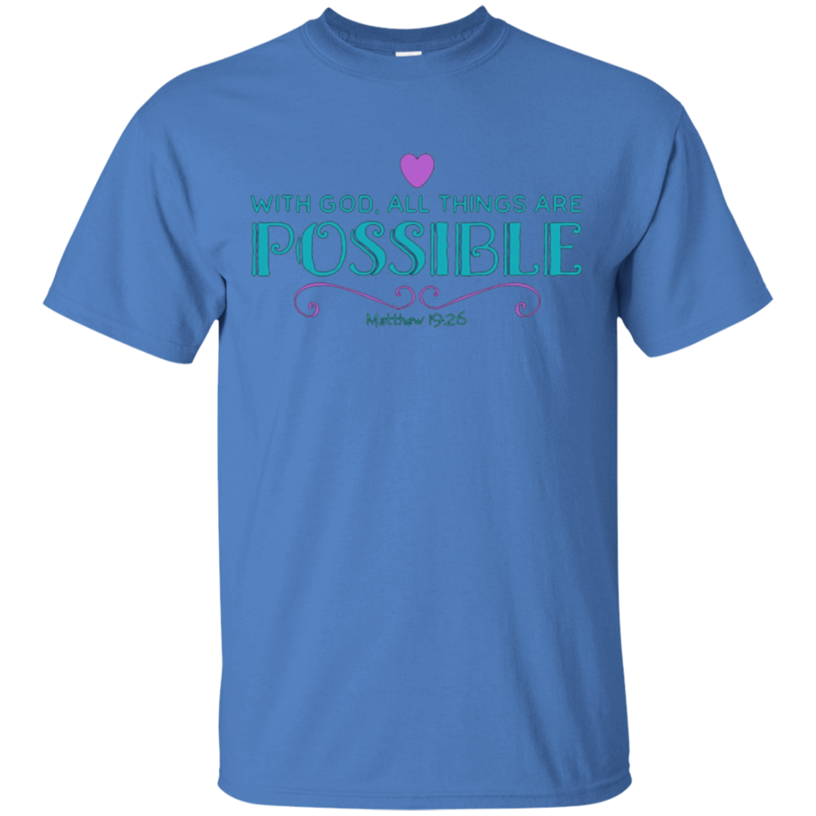With God All Things Are Possible Bible Verse T-shirt