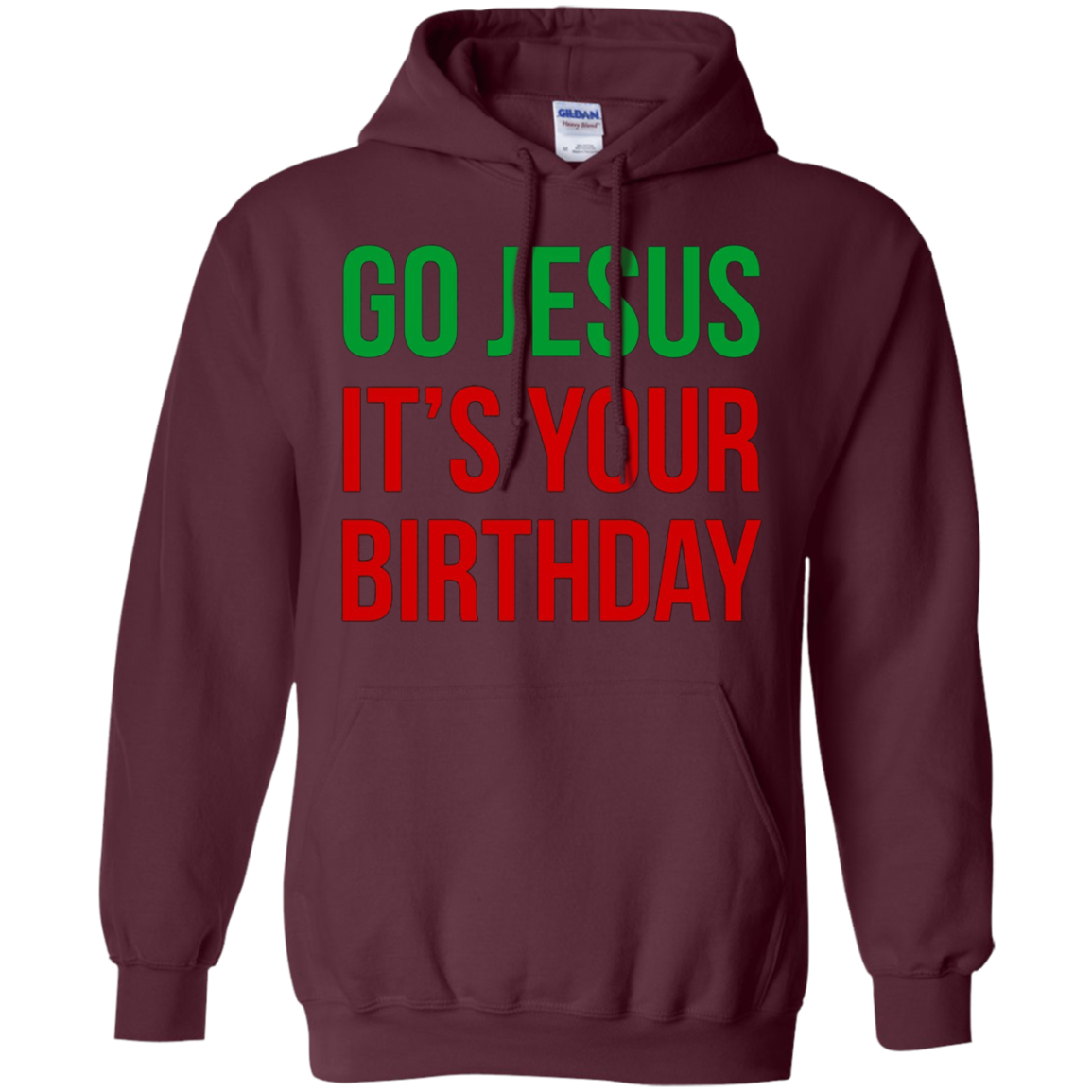 Christmas T-shirt - Go Jesus It's Your Birthday