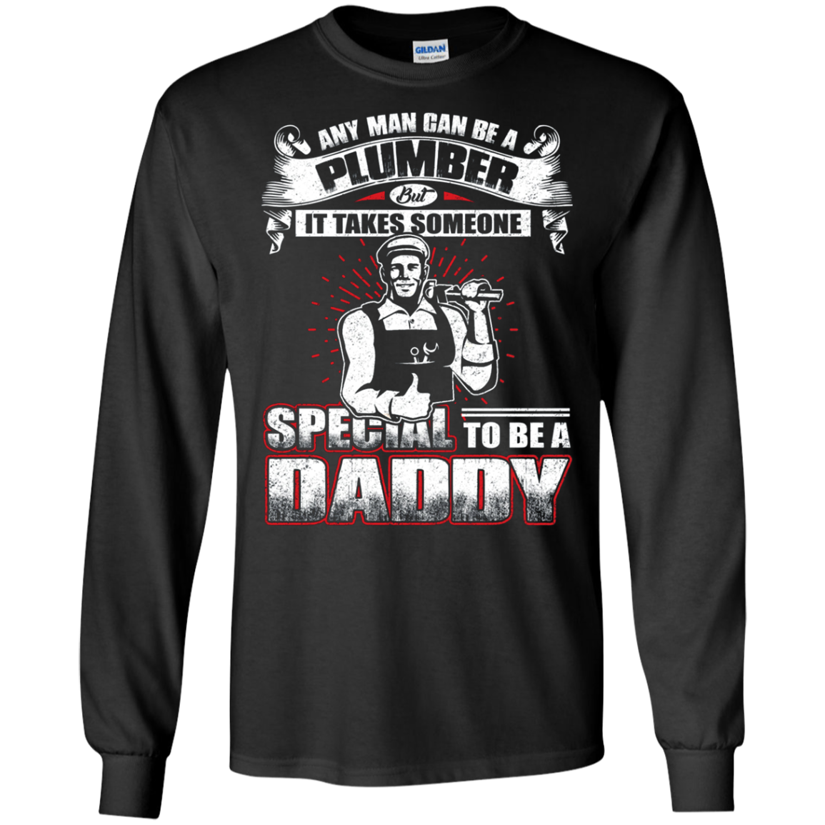 Any Man Can Be A Plumber Gift Shirt For Daddy On Fathers Day