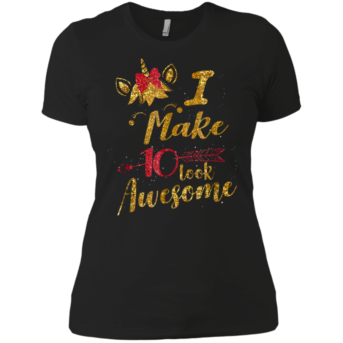 10th Birthday Gift Unicorn T-Shirt I Make 10 Look Awesome