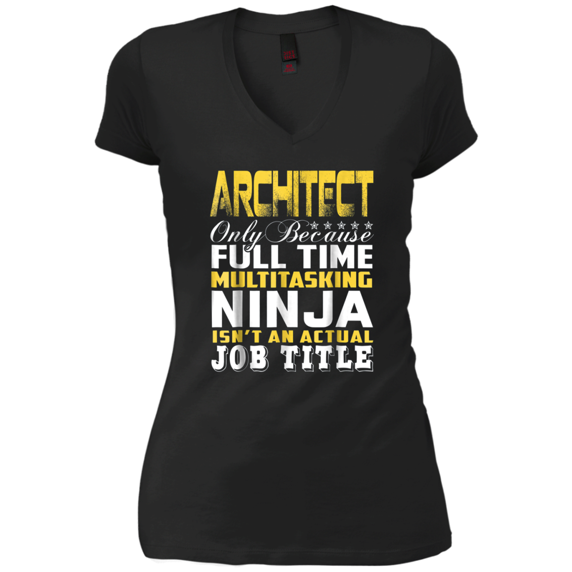 Architect Ninja Isnt An Actual Job Title T-Shirt