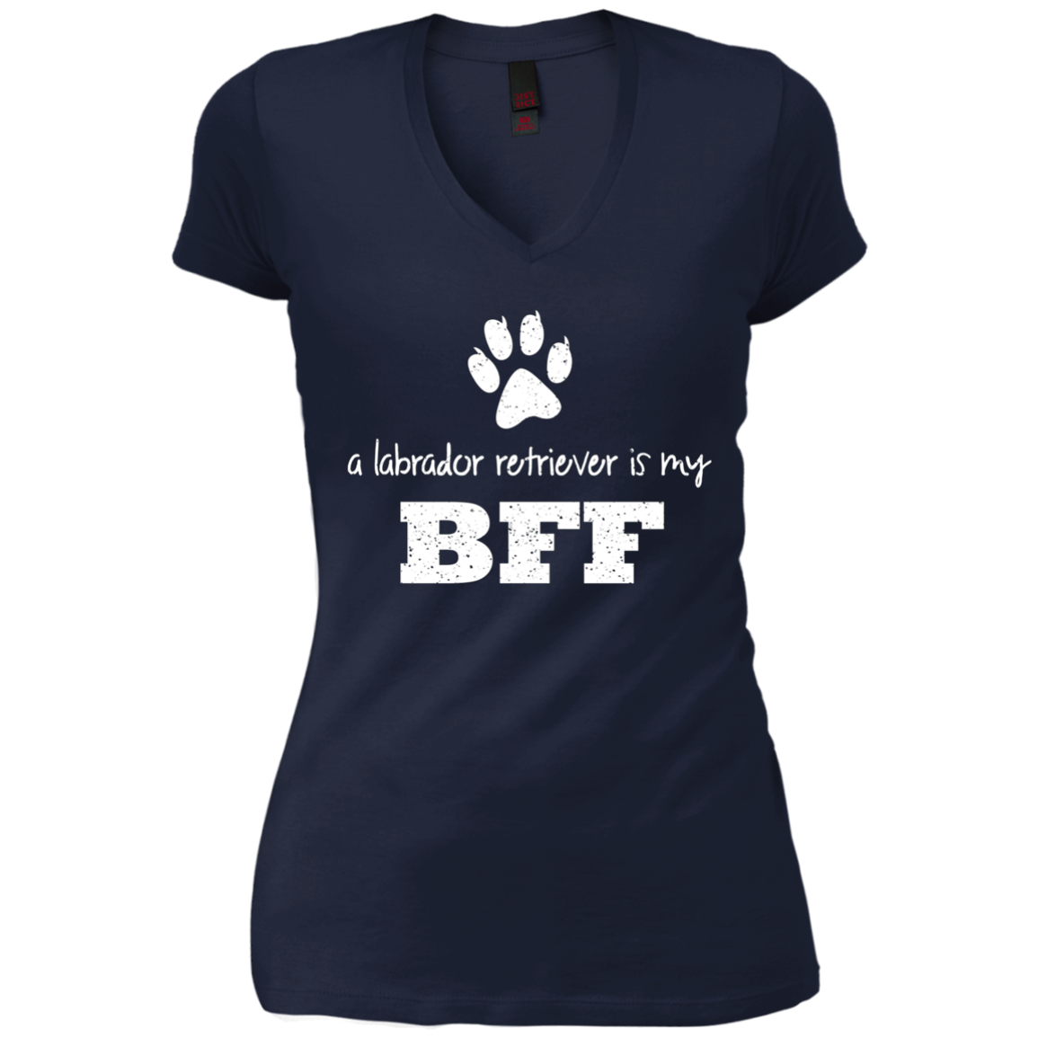 A Labrador Retriever Is My BFF, Best Friend Forever T-Shirt