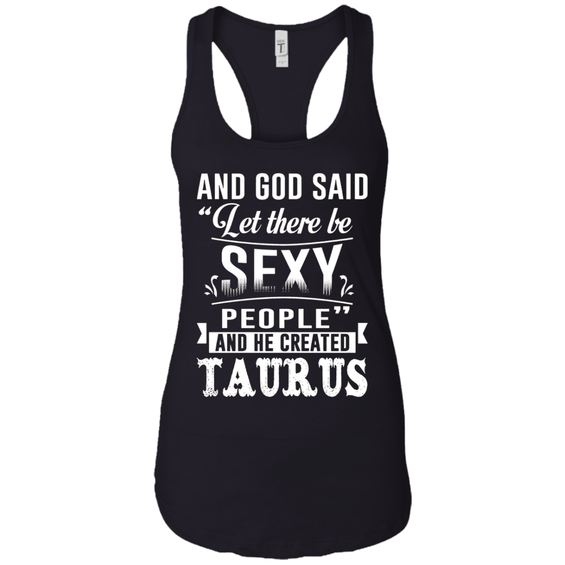 and god said taurus is sexy t-shirt