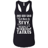 Image of and god said taurus is sexy t-shirt