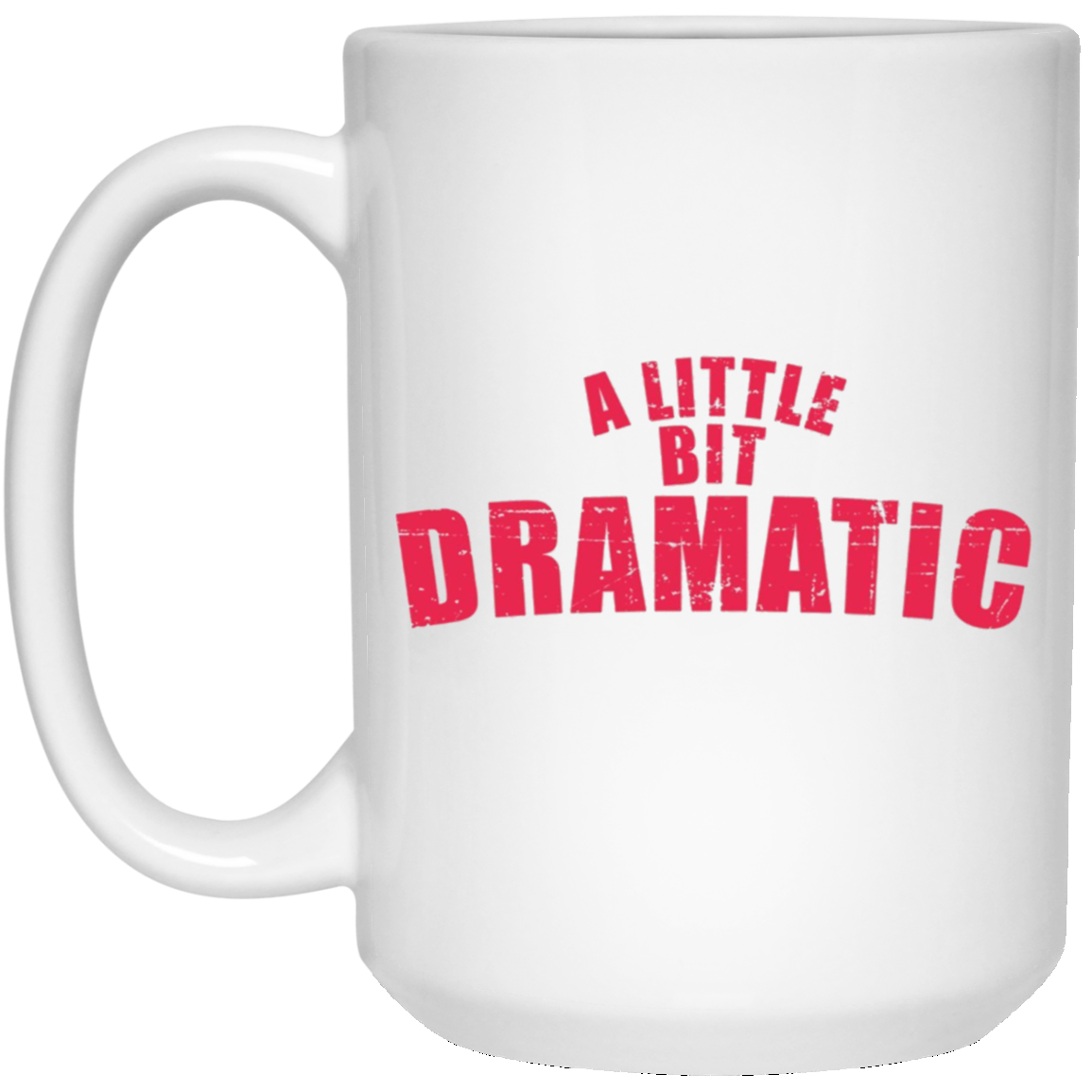 A Little Bit Dramatic Shirt - Girls T-Shirt like the Movie