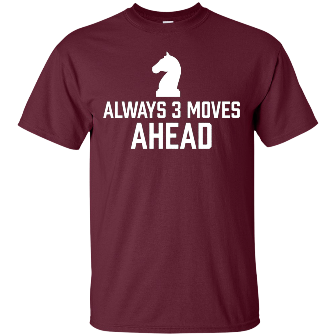Always 3 Moves Ahead - Funny Chess Club Player Humor T-Shirt