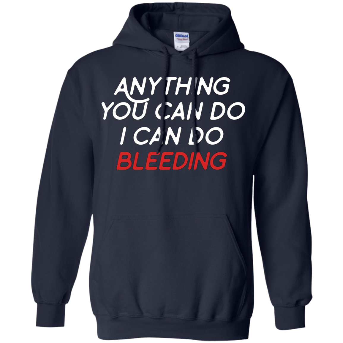 Anything You Can Do I Can Do Bleeding Feminist Gift T Shirt