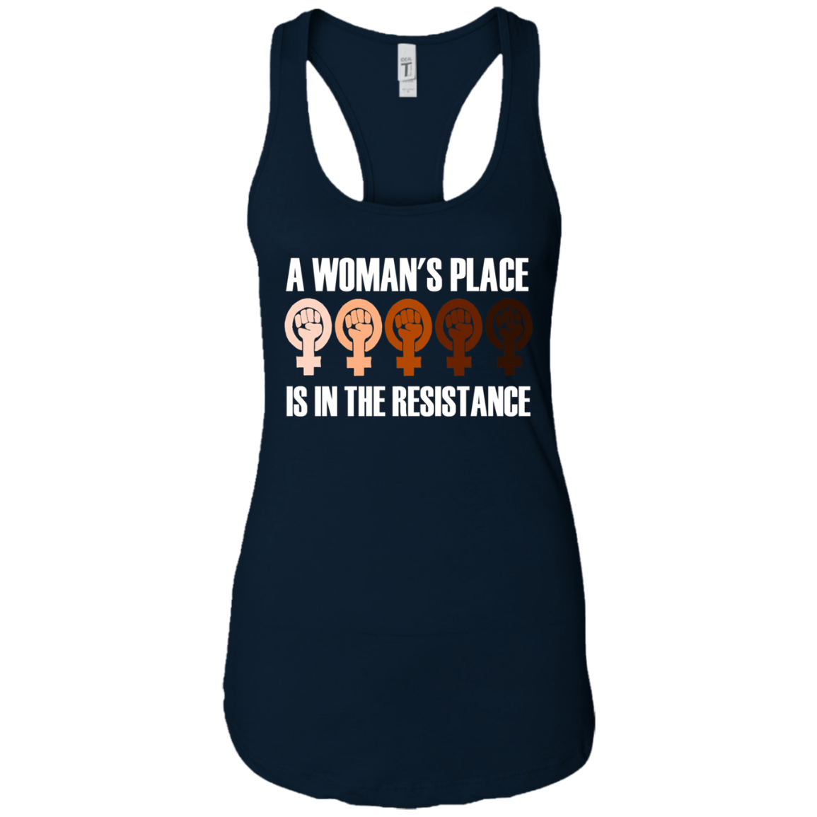 A Woman's Place Is in the Resistance: Feminist T-Shirt