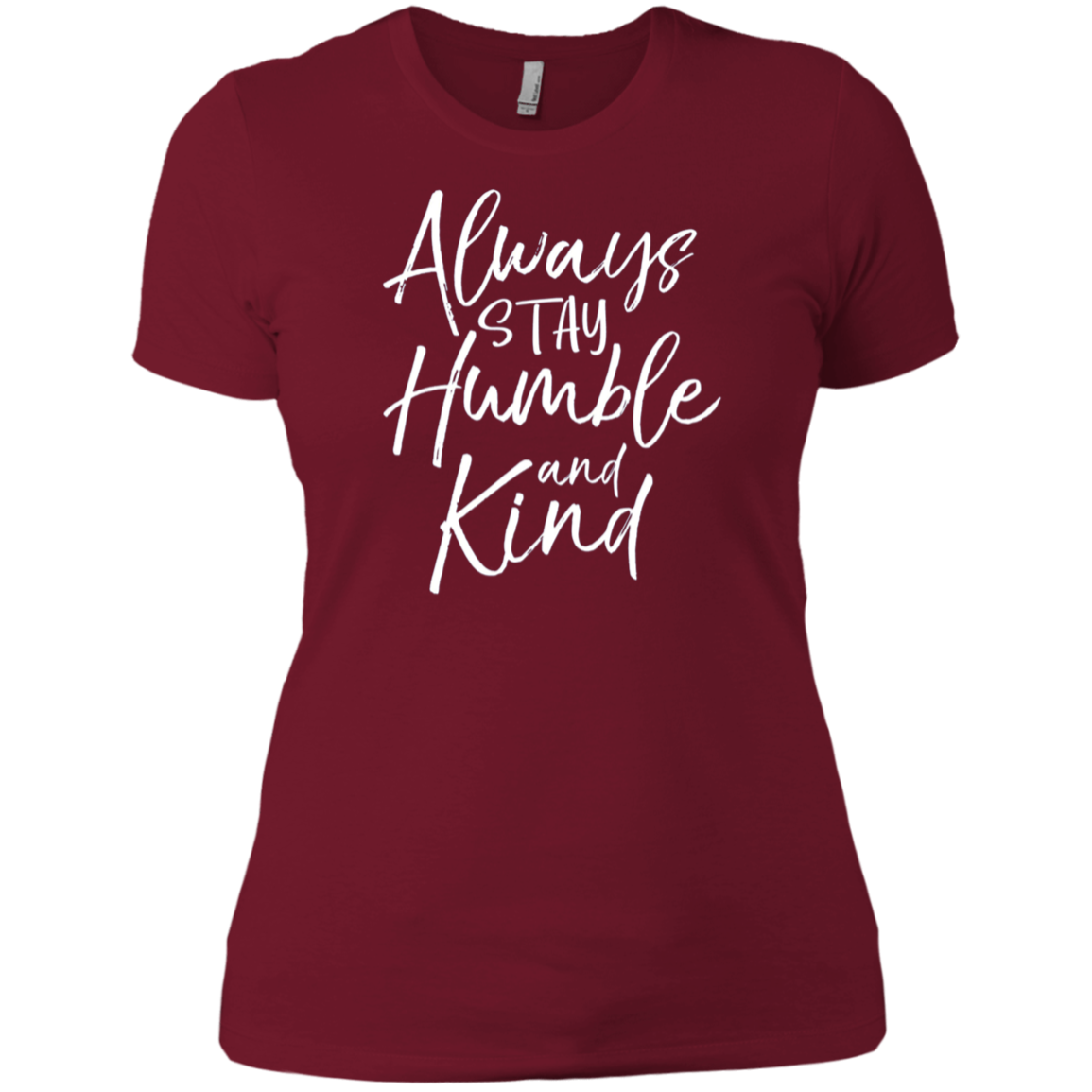Always Stay Humble and Kind Shirt Vintage Christian Tee