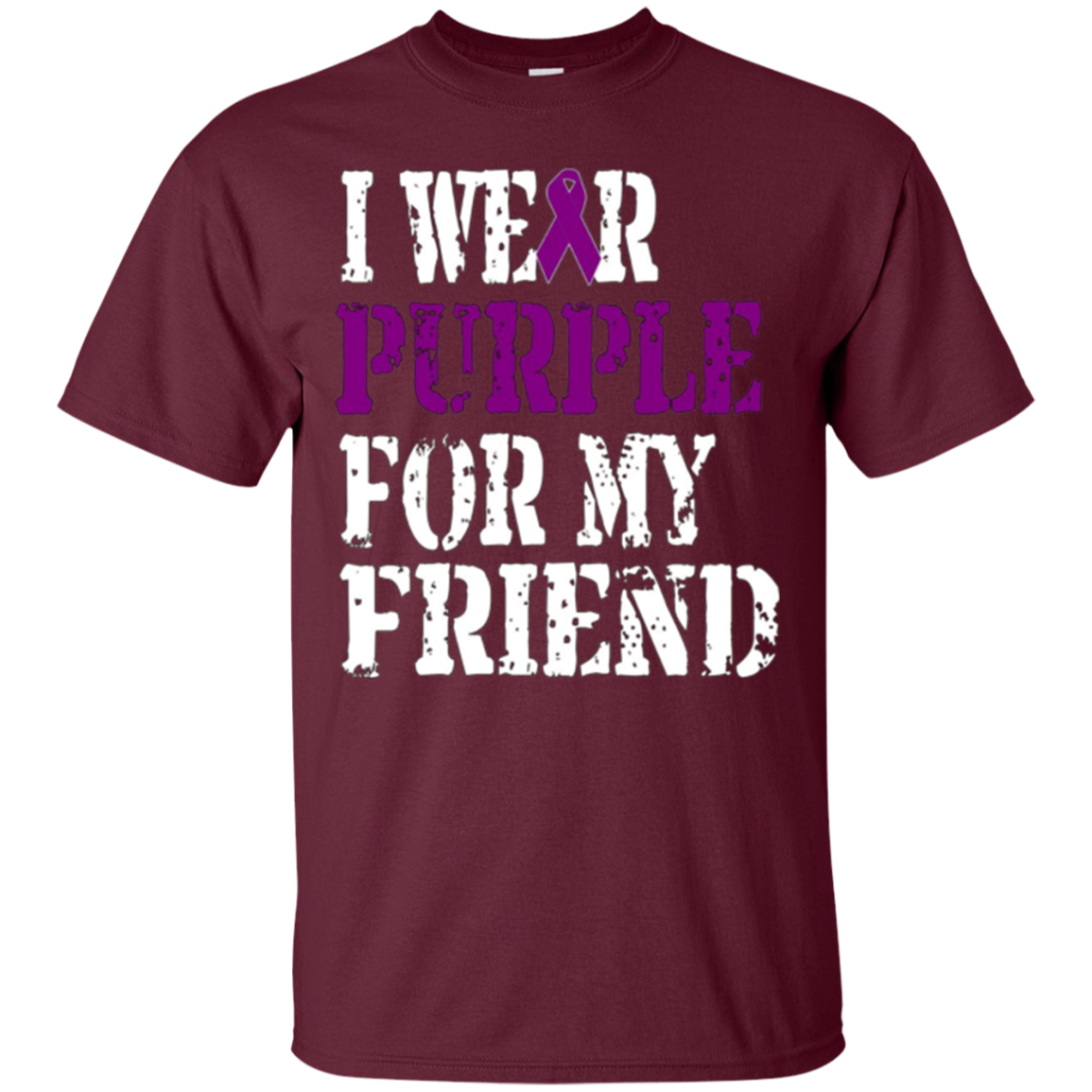 Alzheimer's Awareness T-shirt I Wear Purple For My Friend