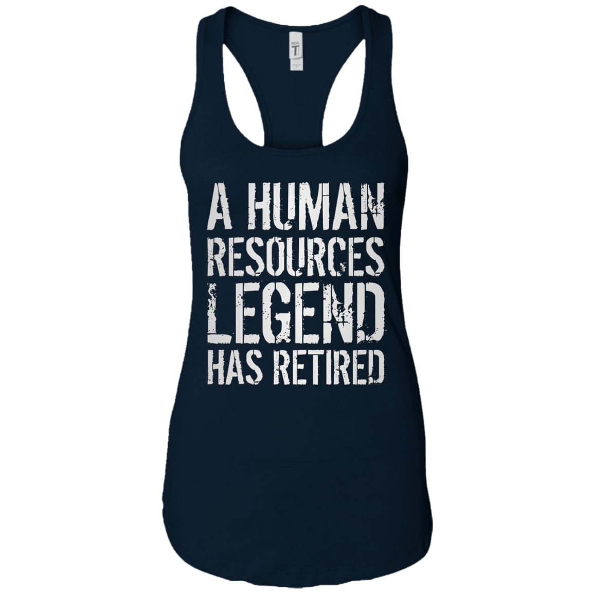 A Human Resources Legend Has Retired T-shirt Retirement Gift