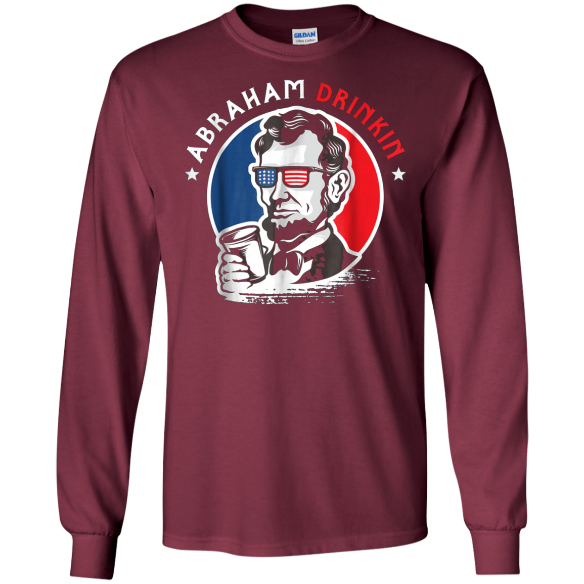 Abraham Drinkin 4th Of July Patriotic Funny T-Shirt