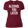 Image of Alcohol You Later T-shirt