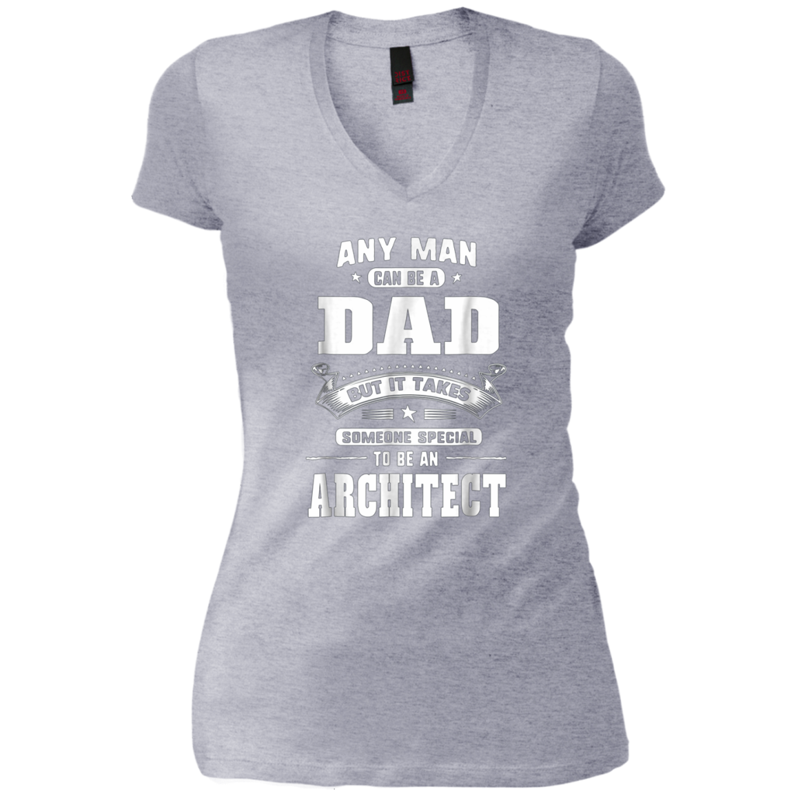 Any Man Can Be A Dad Special One An Architect T-Shirt