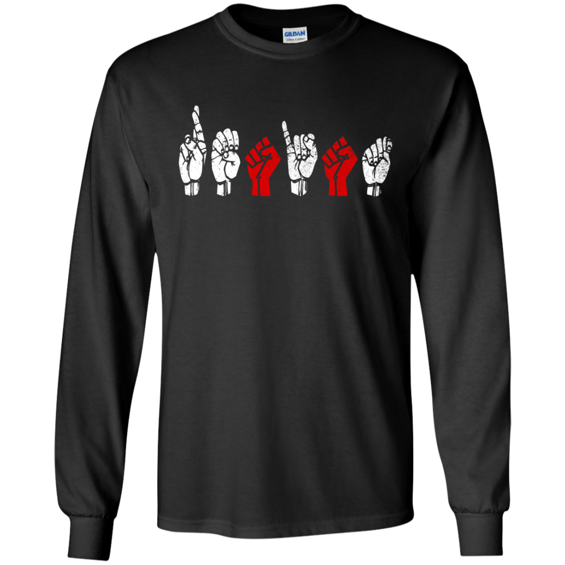 American Sign Language Resist long sleeve T shirt