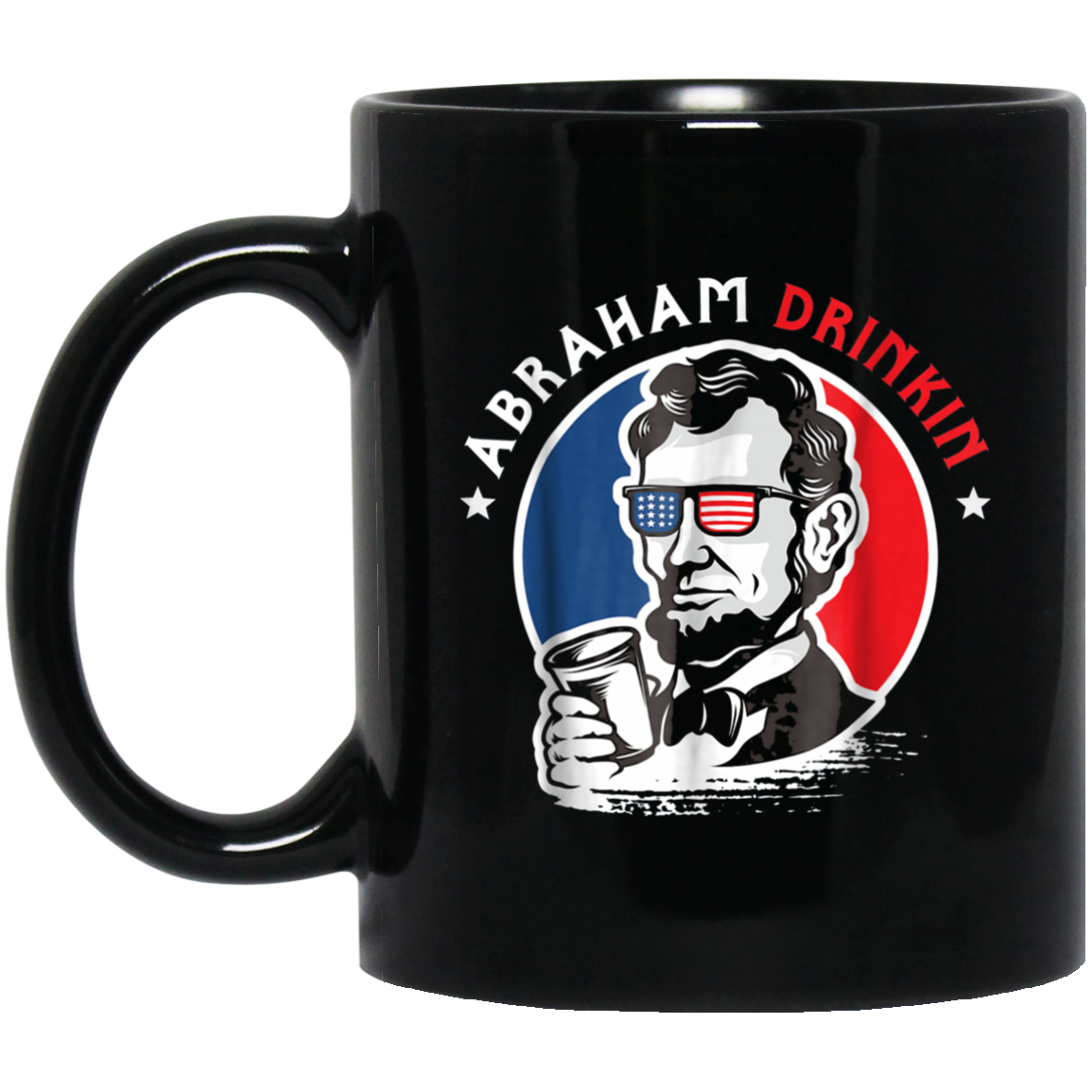 Abraham Drinkin 4th Of July Patriotic Funny T-Shirt