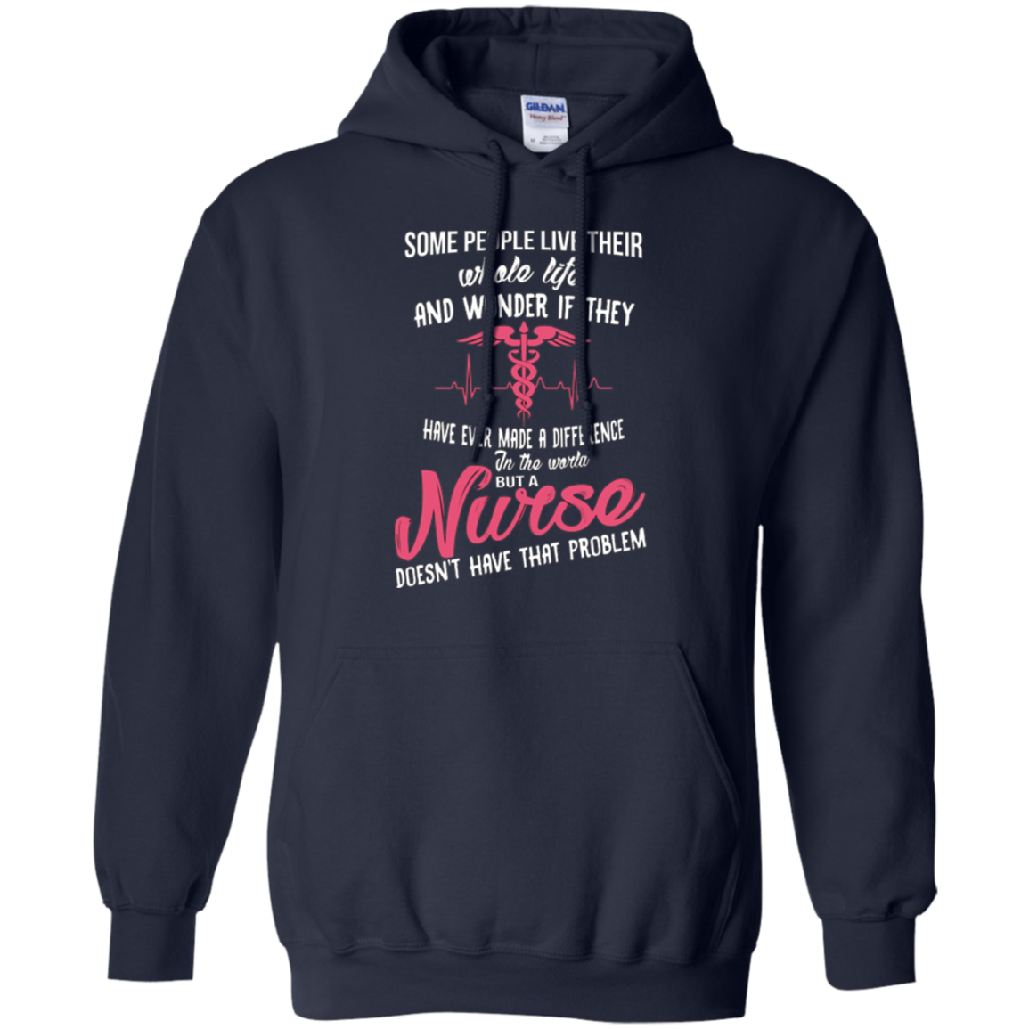 A nurse does not have that problem T-shirt