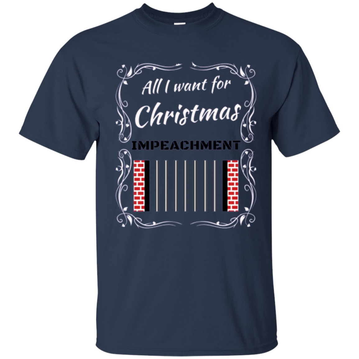 All I want for Christmas IMPEACHMENT Shirt