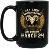 Image of All Men Are Created Equal The Best Are Born March 24th Tee