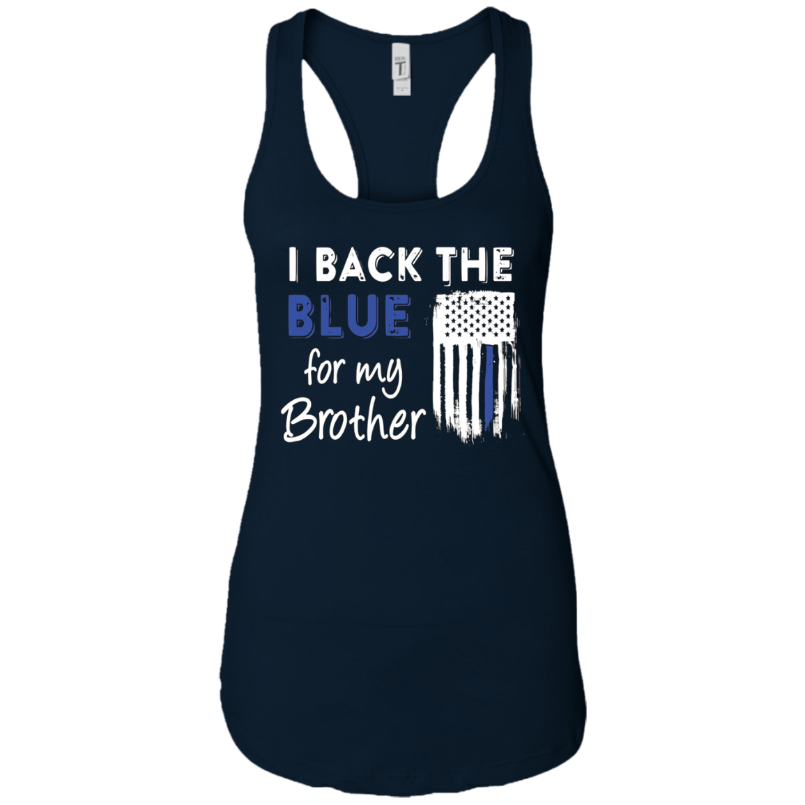 "I Back The Blue For My Brother" Thin Blue Line Flag T Shirt