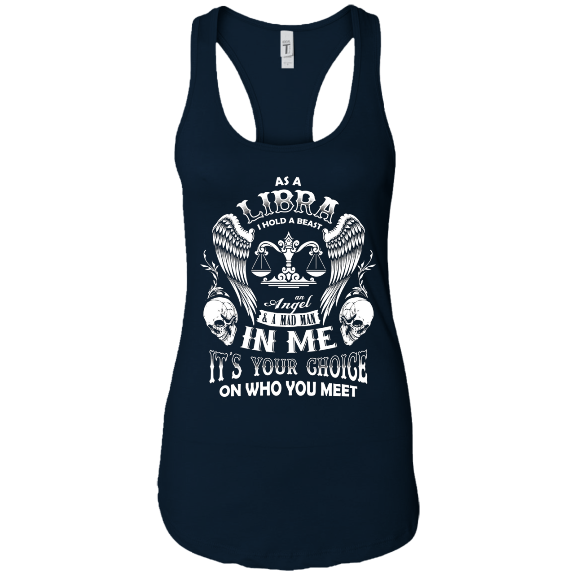 As A Libra I Hold A Beast And An Angel In Me Shirt