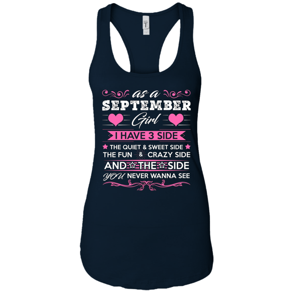 As A SEPTEMBER Girl I Have Three Sides TShirt Birthday Gift