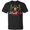 Image of "Fun and Games Until Someone Loses A Weiner" Camping T-shirt